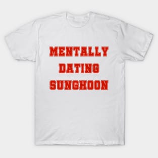 Mentally dating Enhypen Sunghoon | Morcaworks T-Shirt